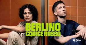 Berlino: Codice Rosso, il medical drama tedesco di Apple TV+ è stato rinnovato per una stagione 2